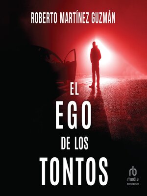 cover image of El ego de los tontos "The Ego of the Uniformed"